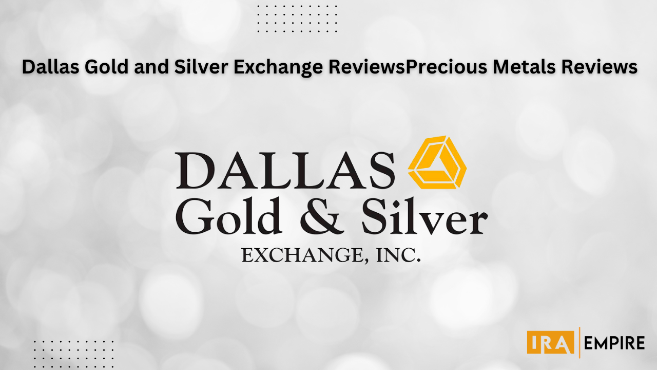Dallas Gold and Silver Exchange Reviews (April 2024)