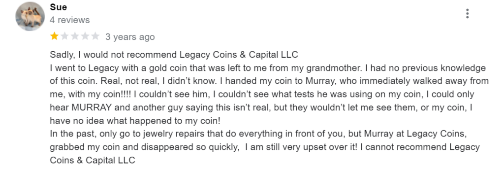 Legacy Coins & Capital complaints on Google. 