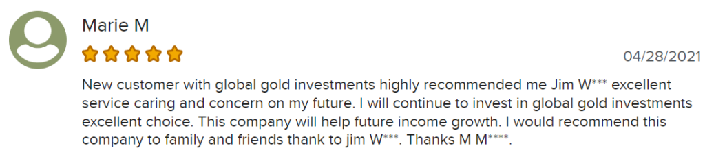 Global Gold Investments BBB review by Marie. She recommends the company for their customer service.